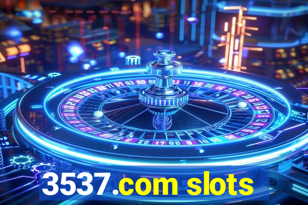 3537.com slots